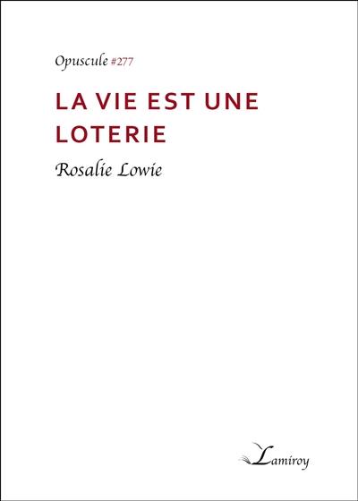 La vie est une loterie