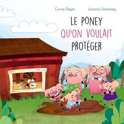 La ferme de la Haute-Cour. Vol. 6. Le poney qu'on voulait protéger