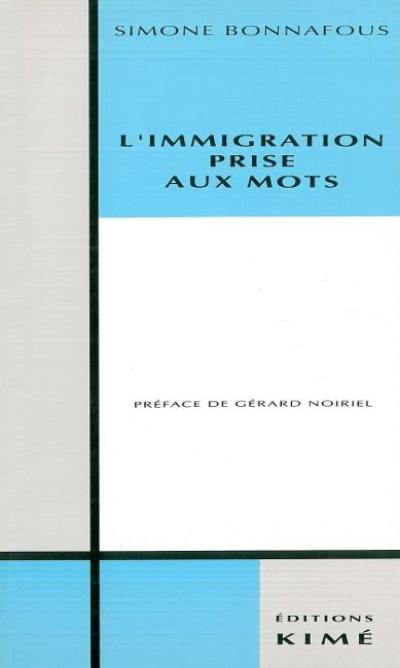 L'Immigration prise aux mots