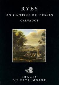 Ryes, un canton du Bessin (Calvados)