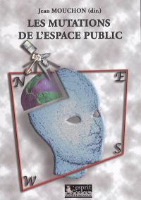 Les mutations de l'espace public