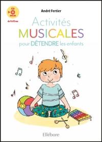 Activités musicales pour détendre les enfants : de 4 à 10 ans