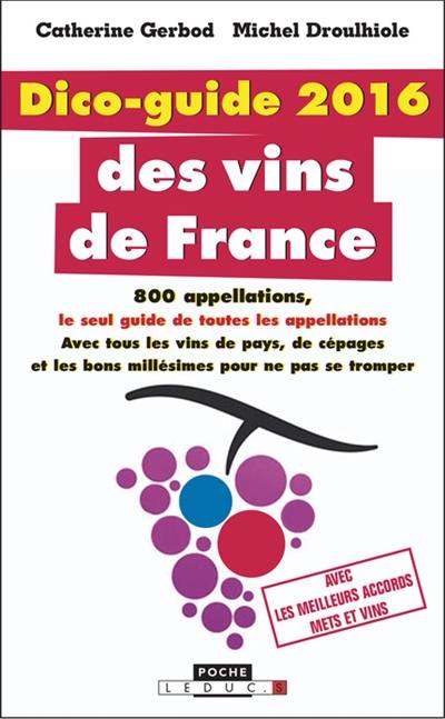 Dico-guide 2016 des vins de France