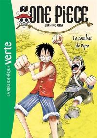 One Piece. Vol. 5. Le combat de Pipo