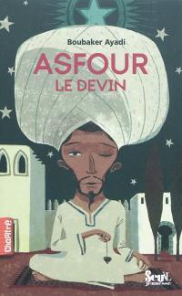 Asfour le devin