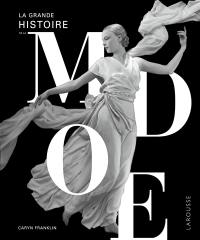 La grande histoire de la mode