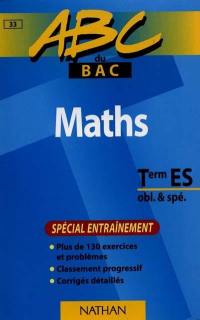 Maths terminale ES, obligatoire et spécialité : spécial entraînement