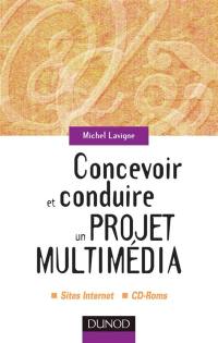 Concevoir et conduire un projet multimédia