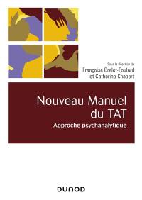 Nouveau manuel du TAT : approche psychanalytique