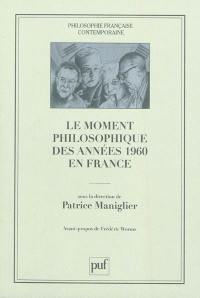 Le moment philosophique des années 1960 en France