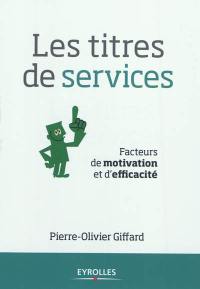 Les titres de services : facteurs de motivation et d'efficacité