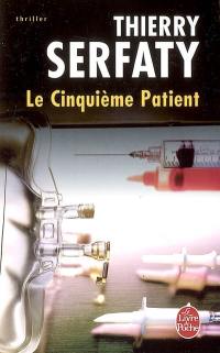 Le cinquième patient