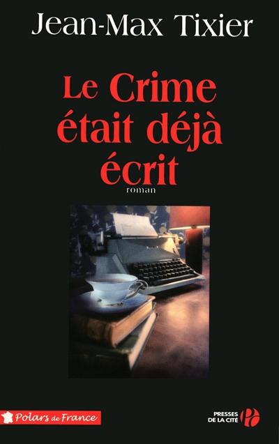 Le crime était déjà écrit