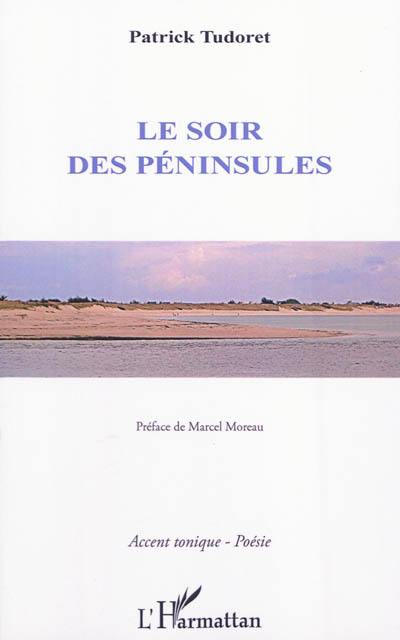 Le soir des péninsules