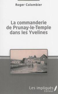 La commanderie de Prunay-le-Temple dans les Yvelines