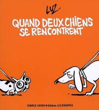 Quand deux chiens se rencontrent