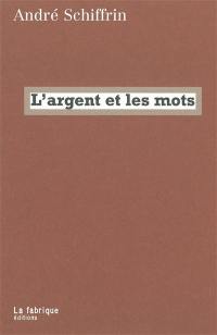 L'argent et les mots