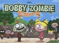 Bobby zombie : born to be dead !