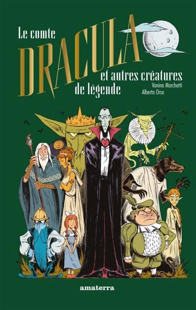 Le comte Dracula : et autres créatures de légende