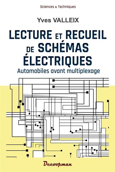 Lecture et recueil de schémas électriques : automobiles avant multiplexage