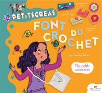 Les petitscréas font du crochet : mes petits accessoires