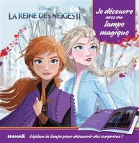 La reine des neiges II : je découvre avec ma lampe magique