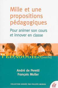 Mille et une propositions pédagogiques pour animer son cours et innover en classe