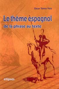 Le thème espagnol : de la phrase au texte