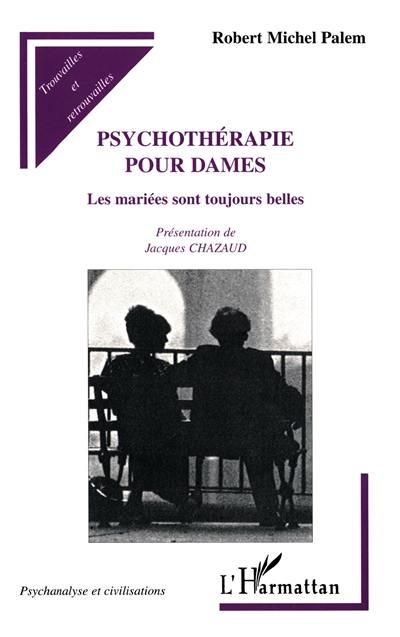 Psychothérapie pour dames : les mariées sont toujours belles