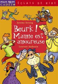 Beurk ! Mamie est amoureuse !