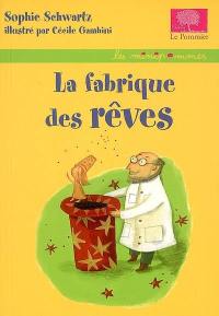 La fabrique des rêves