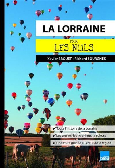 La Lorraine pour les nuls