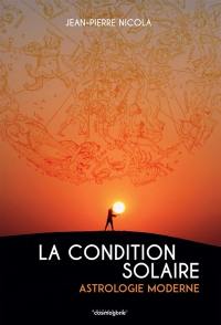 La condition solaire : astrologie moderne