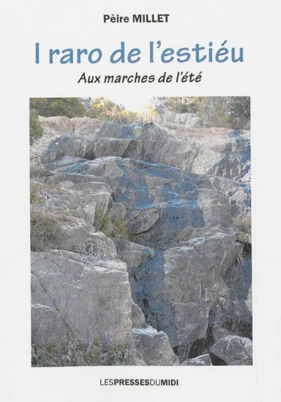 I raro de l'estiéu. Aux marches de l'été