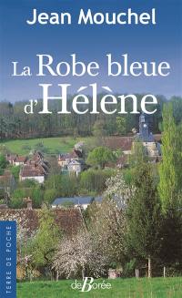 La robe bleue d'Hélène : une Normande dans la tourmente