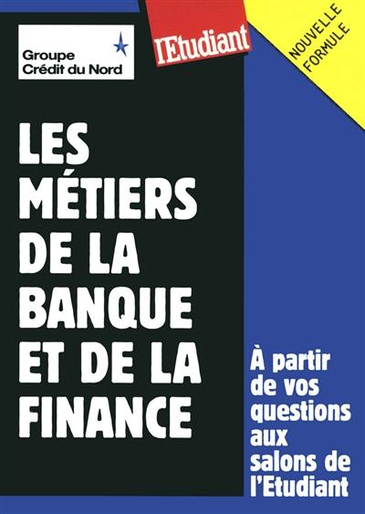 Les métiers de la banque et de la finance