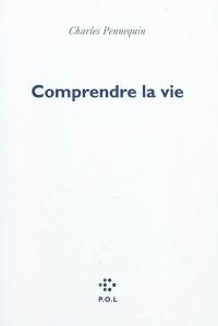 Comprendre la vie