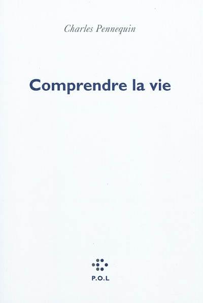 Comprendre la vie