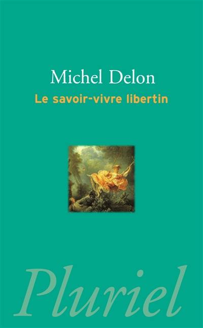 Le savoir-vivre libertin