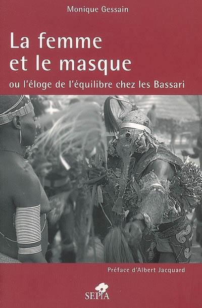 La femme et le masque ou L'éloge de l'équilibre chez les Bassari