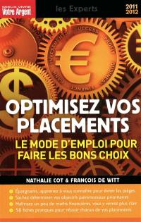 Optimisez vos placements : le mode d'emploi pour faire les bons choix