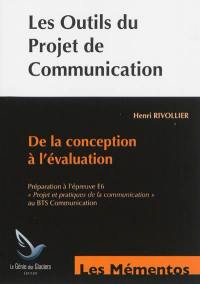 Les outils du projet de communication : de la conception à l'évaluation