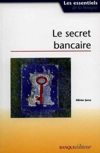 Le secret bancaire