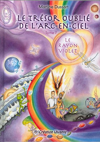 Le trésor oublié de l'arc-en-ciel. Vol. 7. Le rayon violet