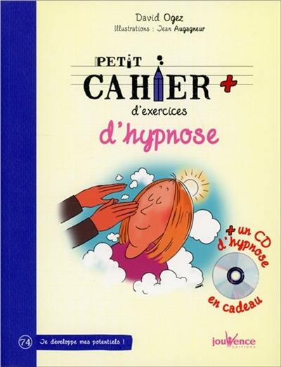 Petit cahier d'exercices d'hypnose