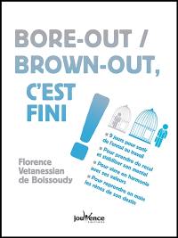 Bore-out, brown-out, c'est fini !