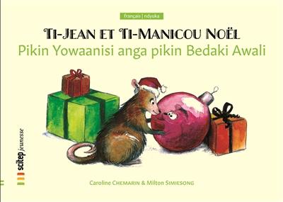 Ti-Jean et Ti-Manicou Noël. Pikin Yowaanisi anga pikin Bedaki Awali