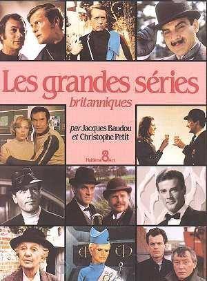 Les Grandes séries. Les grandes séries britanniques