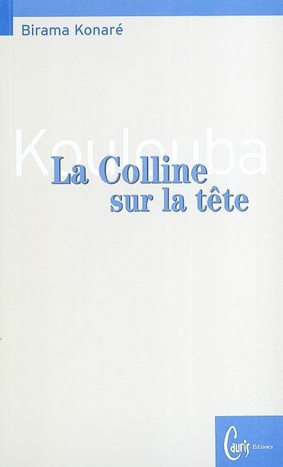 Koulouba, la colline sur la tête