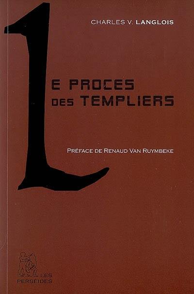 Le procès de Templiers